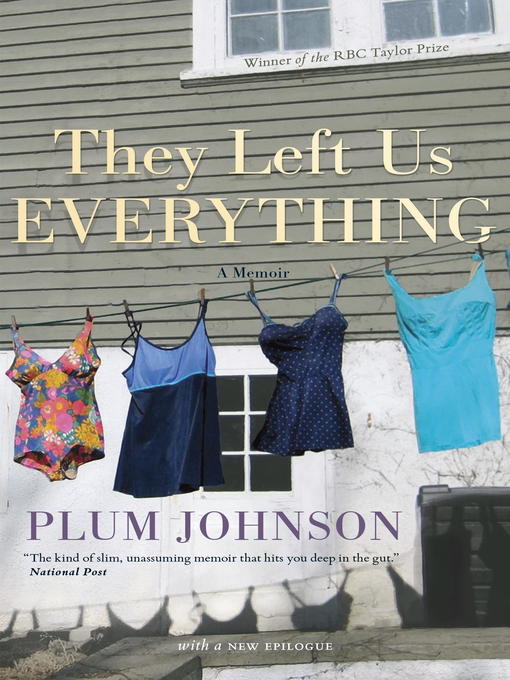 Title details for They Left Us Everything by Plum Johnson - Available